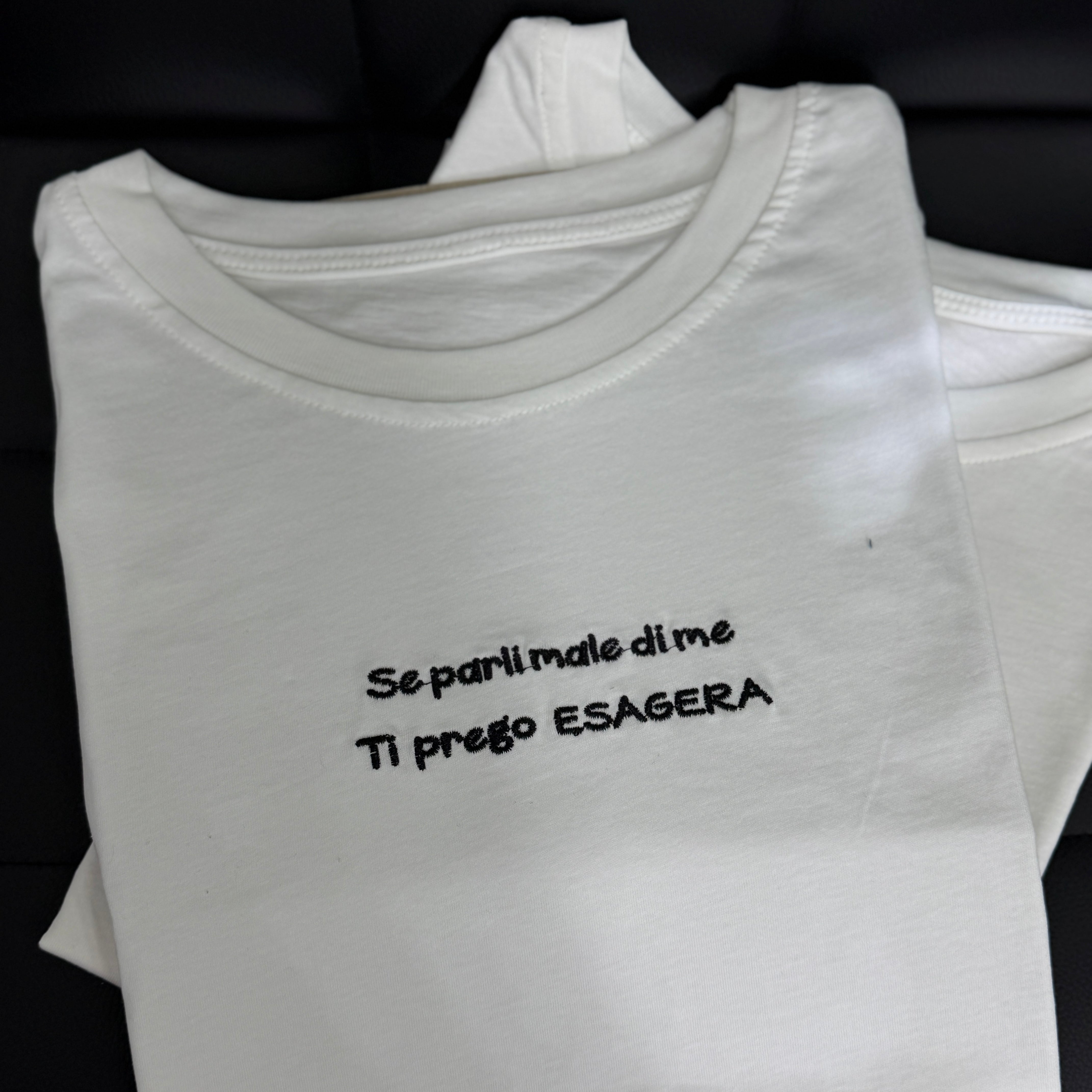 T-shirt se parli di me esagera