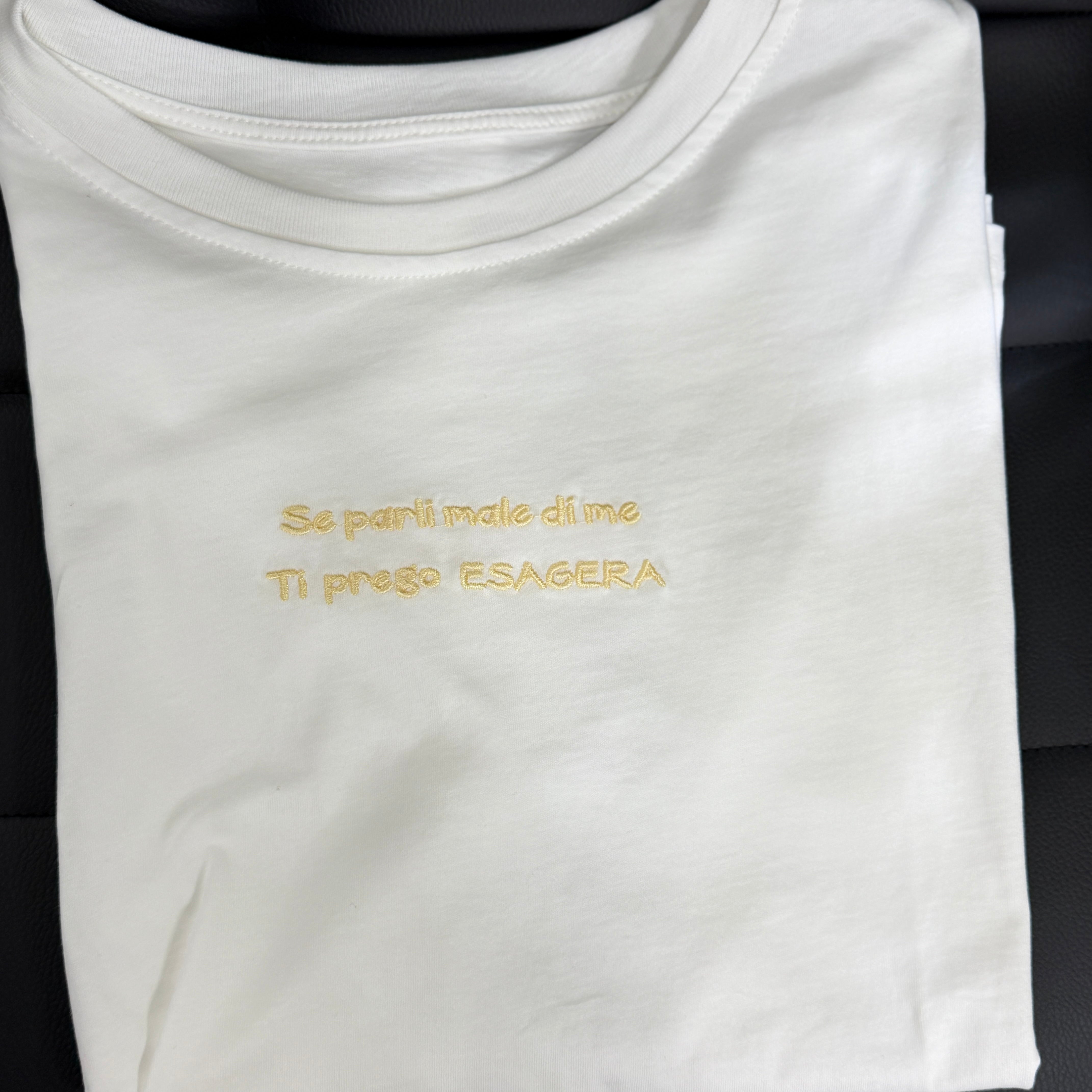 T-shirt se parli di me esagera